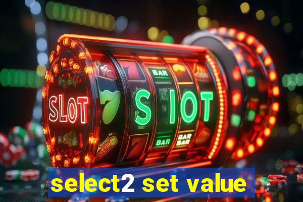 select2 set value